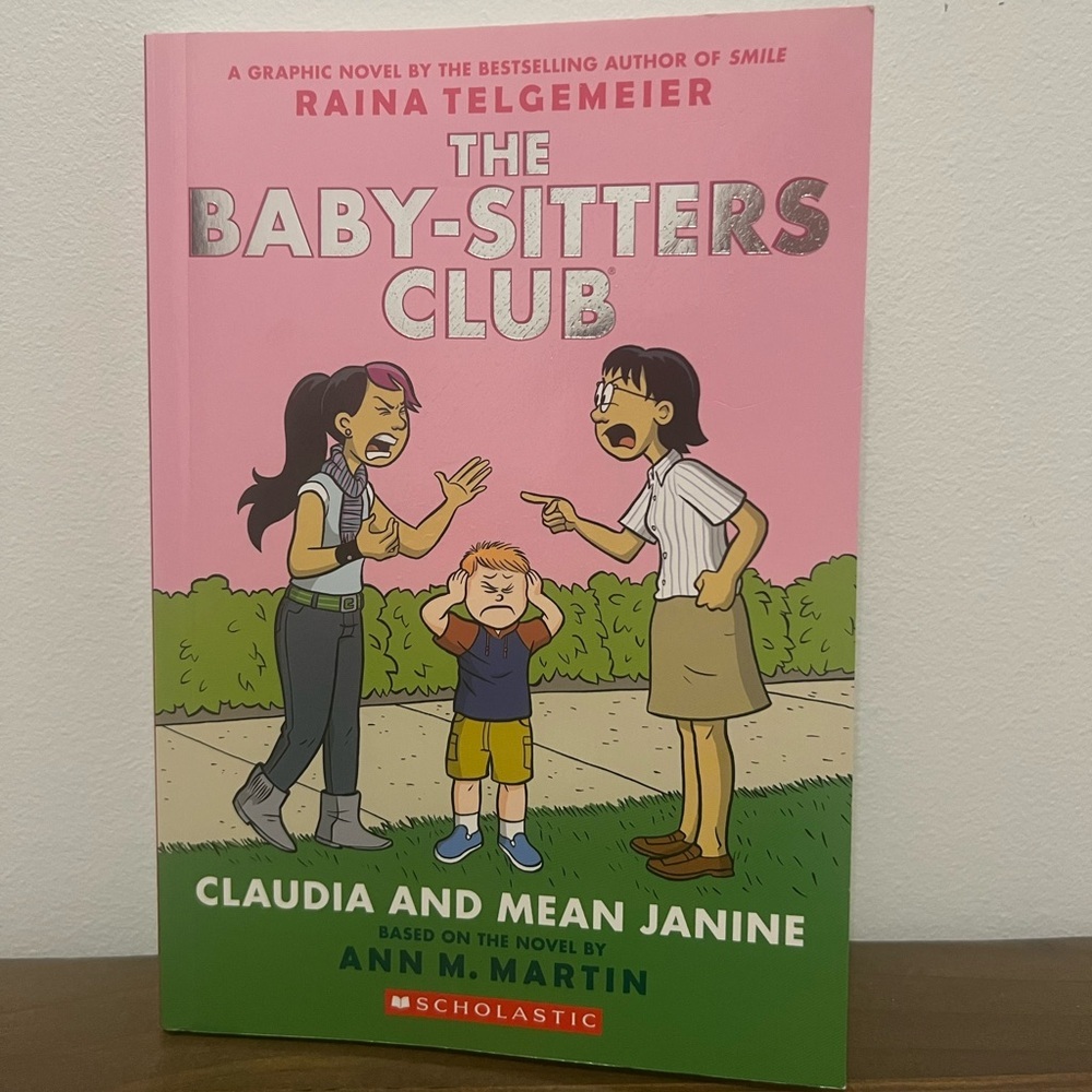 Claudia and Mean Janine: A Graphic Novel (The Baby-Sitters Club #4)